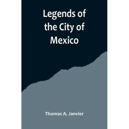 Legends of the City of Mexico