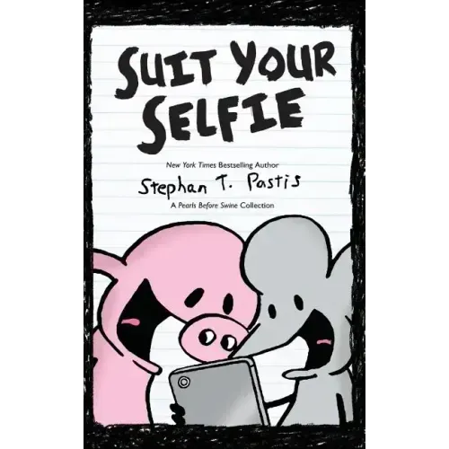 Suit Your Selfie: A Pearls Before Swine Collection