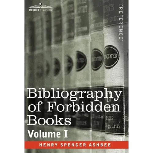 Bibliography of Forbidden Books - Volume I