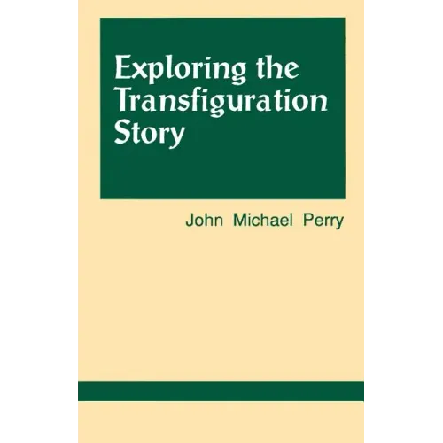 Exploring the Transfiguration Story