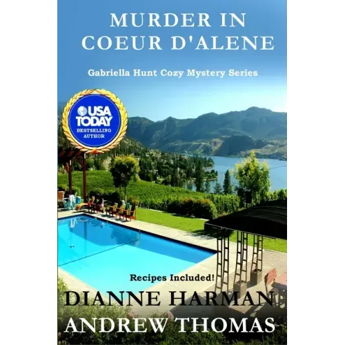 Murder in Coeur d'Alene: Gabriella Hunt Cozy Mystery Series