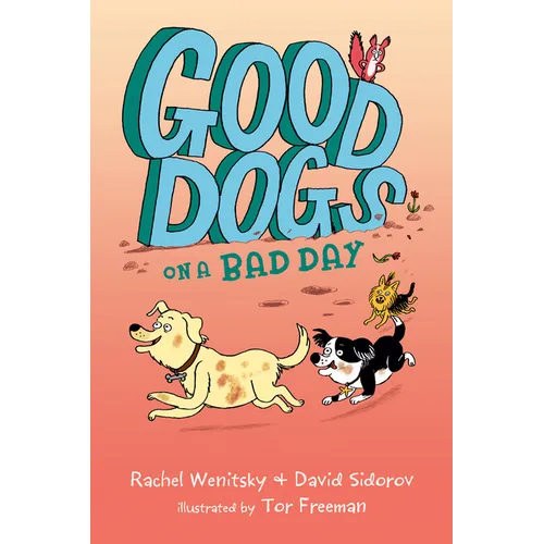 Good Dogs on a Bad Day
