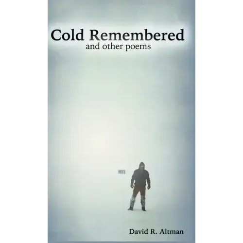 Cold Remembered and other poems