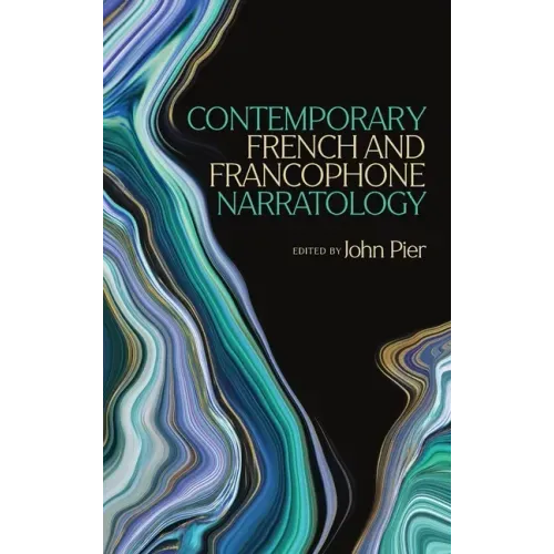 Contemporary French and Francophone Narratology