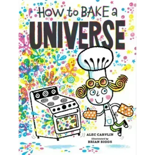 How to Bake a Universe