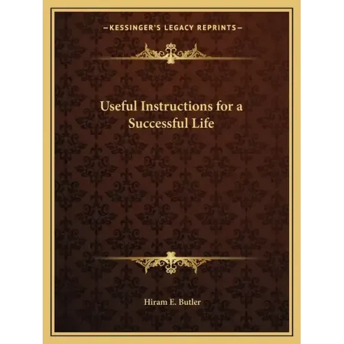 Useful Instructions for a Successful Life