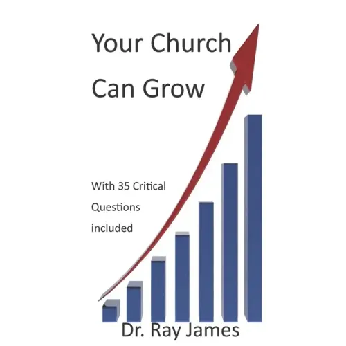 Your Church Can Grow: 35 Critical Questions to Ask
