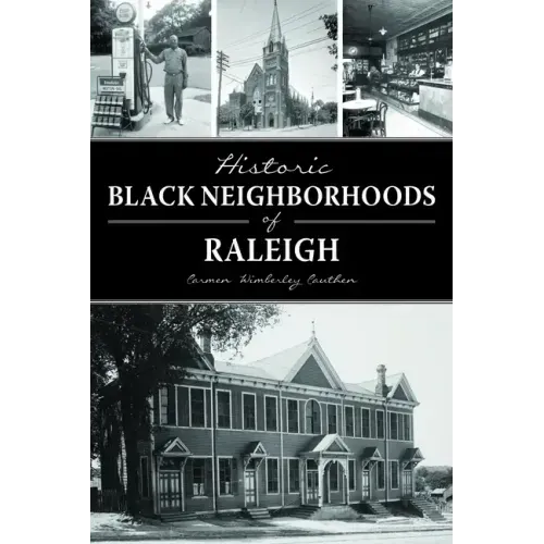 Historic Black Neighborhoods of Raleigh