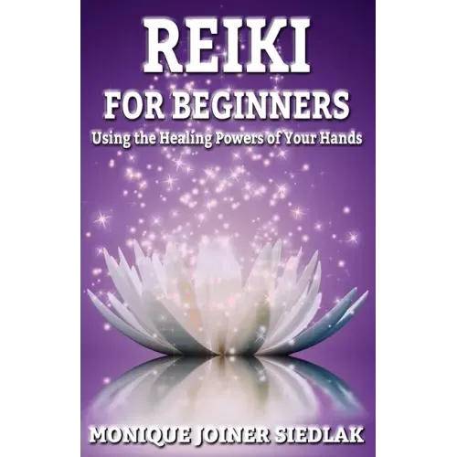 Reiki: For Beginners