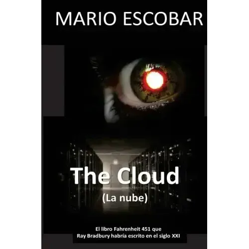 The Cloud (La nube): El libro Fahrenheit 451 que Ray Bradbury habria escrito en el Siglo XXI