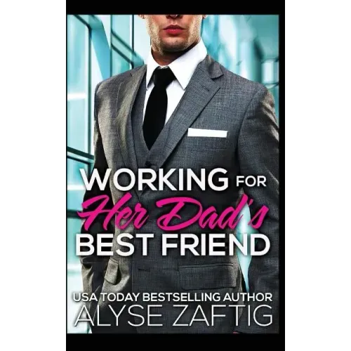 Working for Her Dad's Best Friend