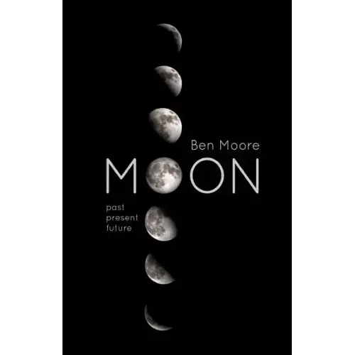 Moon: Past, Present and Future