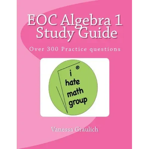 EOC Algebra 1 Study Guide: A study guide for students learning algebra 1