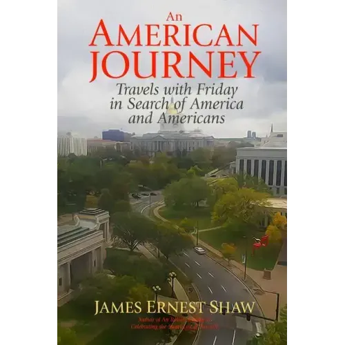An American Journey: Travels With Friday in Search of America and Americans