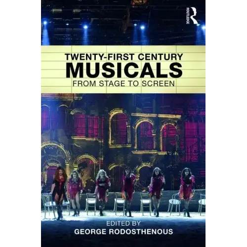 Twenty-First Century Musicals: From Stage to Screen