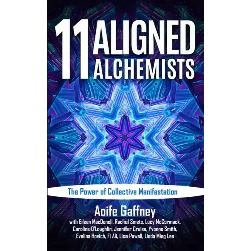 11 Aligned Alchemists: The Power of Collective Manifestation