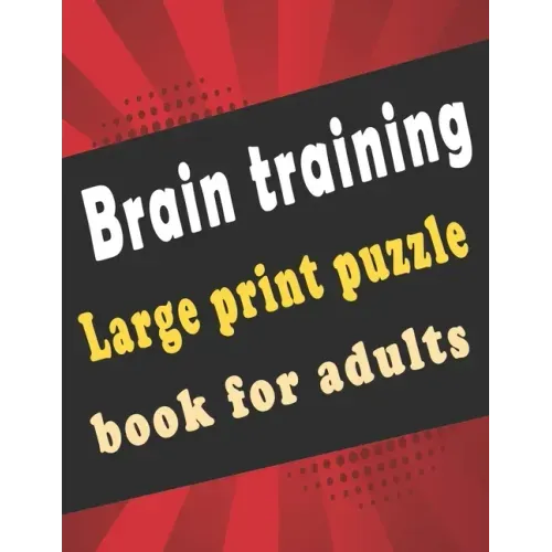 large print puzzle book for adults: 140+ Large Print Mixed Puzzles - Word search, Sudoku, Cryptograms, Word Scramble to Improve Your Memory and Ignite