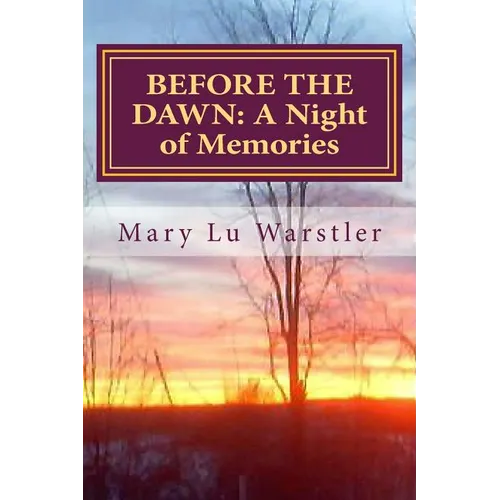 Before the Dawn: A Night of Memories