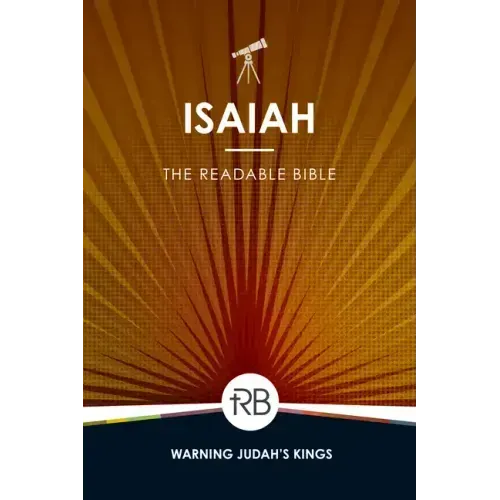 The Readable Bible: Isaiah