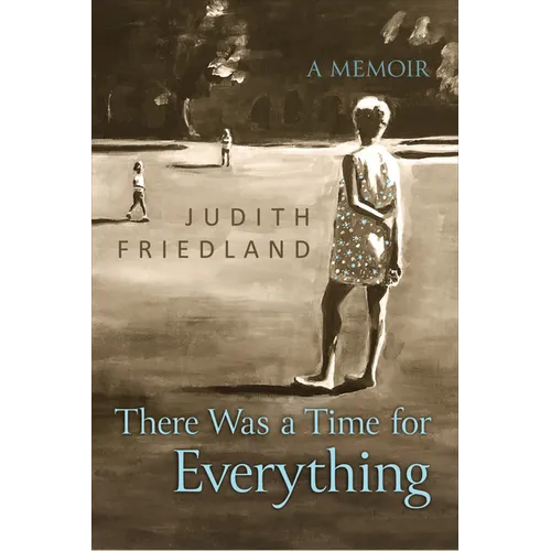 There Was a Time for Everything: A Memoir