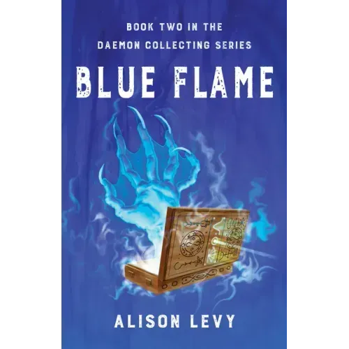 Blue Flame: Book Two in the Daemon Collecting Series