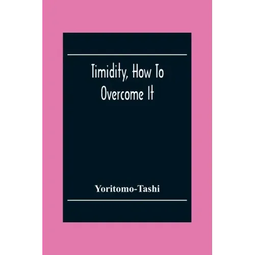 Timidity, How To Overcome It