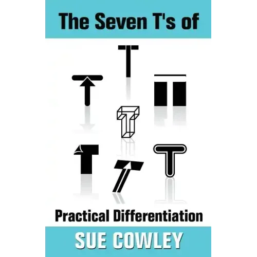The Seven T's of Practical Differentiation