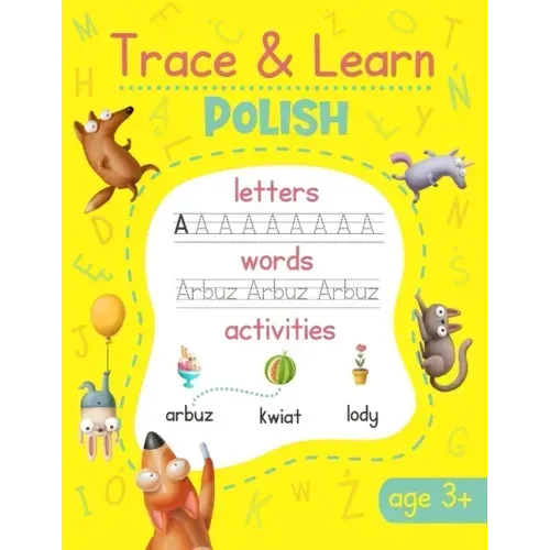 Trace & Learn Polish: Polish Handwriting Practice - Lots of Polish Word Tracing, Letter Tracing, and other Writing Activities for Kids
