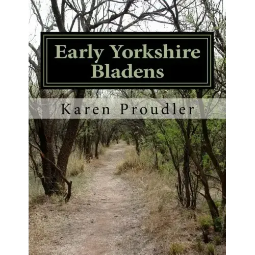 Early Yorkshire Bladens