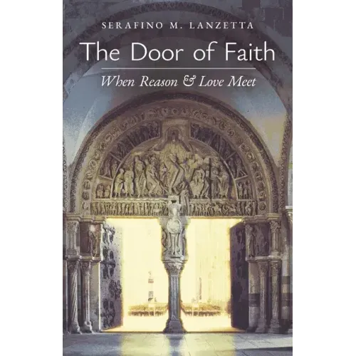 The Door of Faith: When Reason and Love Meet