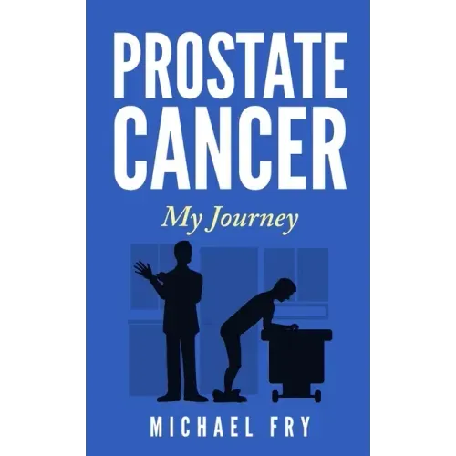 Prostate Cancer: My Journey