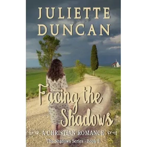 Facing the Shadows: A Christian Romance