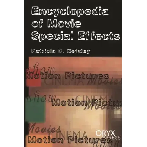 Encyclopedia of Movie Special Effects