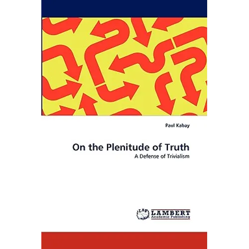 On the Plenitude of Truth