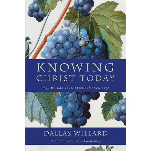 Knowing Christ Today