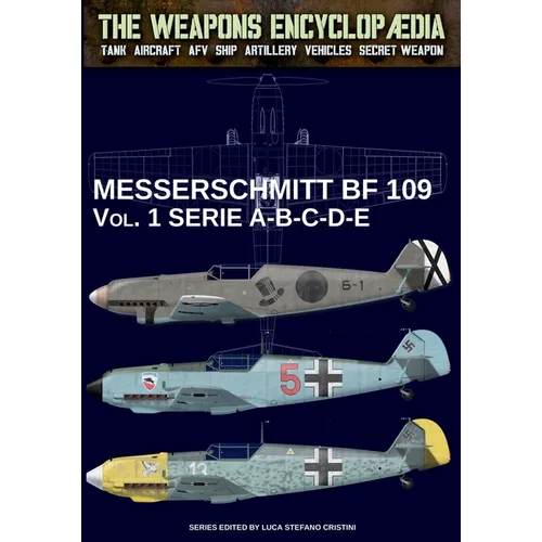 Messerschmitt BF 109 - Vol. 1: series A-B-C-D-E