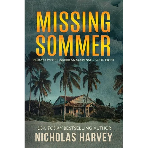Missing Sommer: Nora Sommer Caribbean Suspense