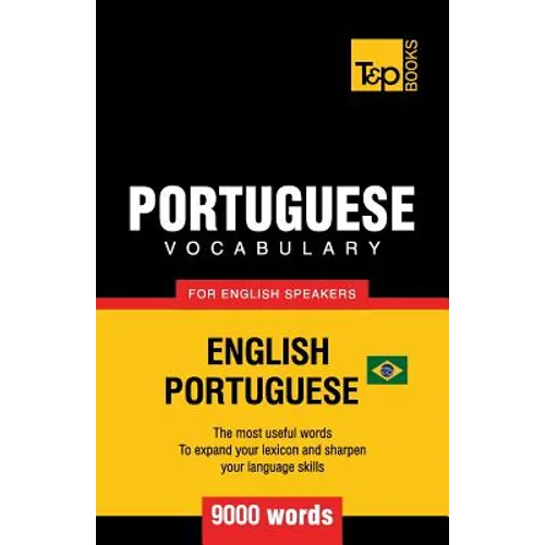 Portuguese vocabulary for English speakers - English-Portuguese - 9000 words: Brazilian Portuguese