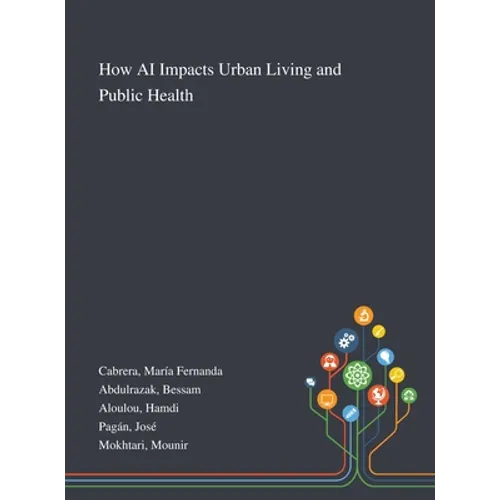 How AI Impacts Urban Living and Public Health