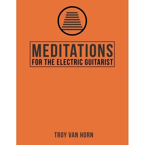 Meditations for the Electric Guitarist