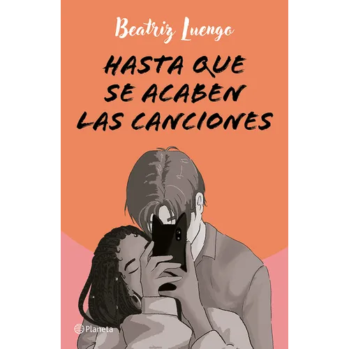 Hasta Que Se Acaben Las Canciones (Novela) / Until the Songs Run Out ( a Novel)