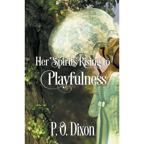 Her Spirits Rising to Playfulness