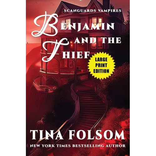 Benjamin and the Thief (Scanguards Vampires #20) (Large Print Edition): Scanguards Hybrids #8
