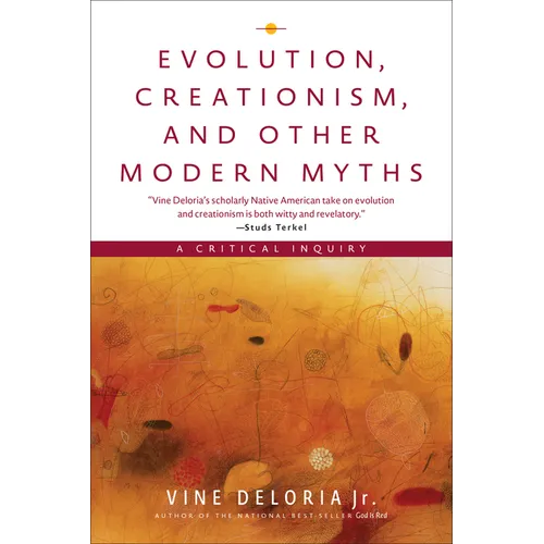 Evolution, Creationism, and Other Modern Myths: A Critical Inquiry