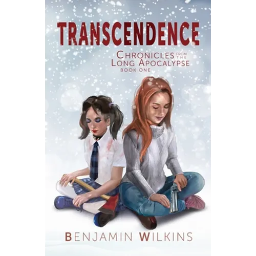 Transcendence: Chronicles from the Long Apocalypse: Book One