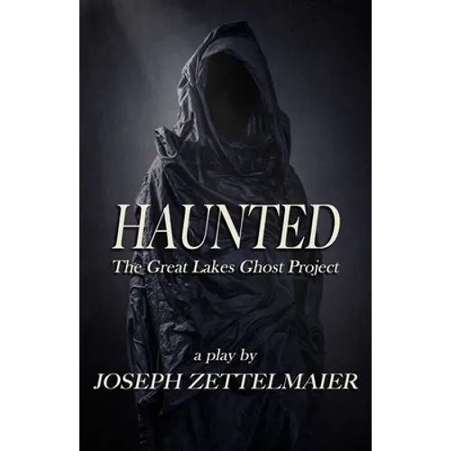 Haunted: The Great Lakes Ghost Project