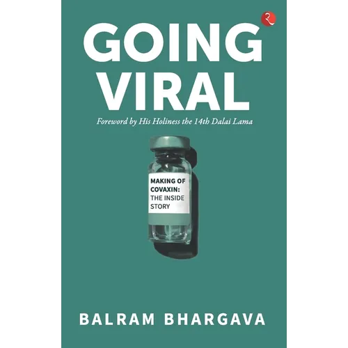 Going Viral: Making of Covaxin