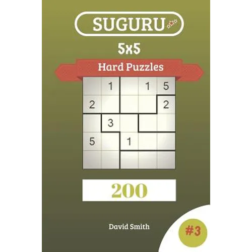 Suguru Puzzles - 200 Hard Puzzles 5x5 Vol.3