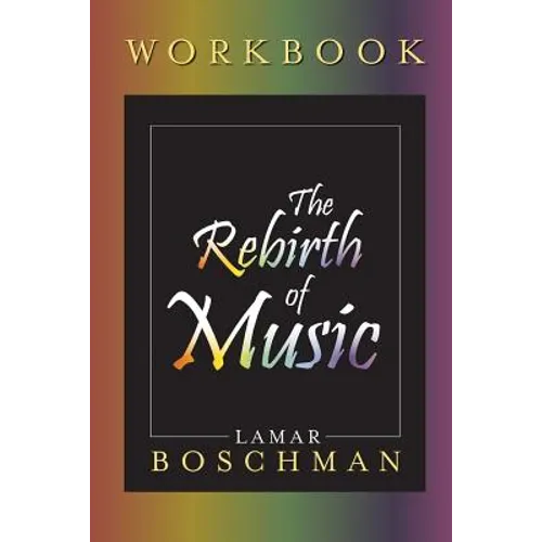 The Rebirth of Music Workbook