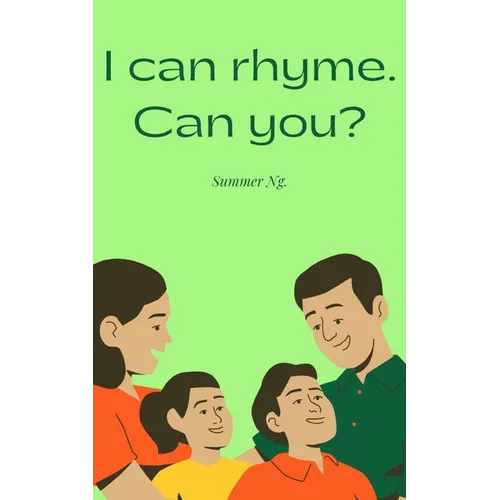 I can rhyme. Can you?
